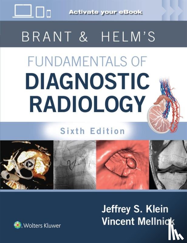 Klein, Jeffrey, Mellnick, Vincent - Brant & Helms' Fundamentals of Diagnostic Radiology: Print + eBook with Multimedia
