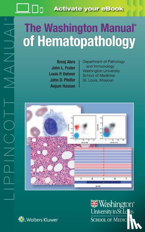 Abro, Brooj, Frater, John L., Dehner, Louis P., Pfeifer, John D. - The Washington Manual of Hematopathology: Print + eBook with Multimedia