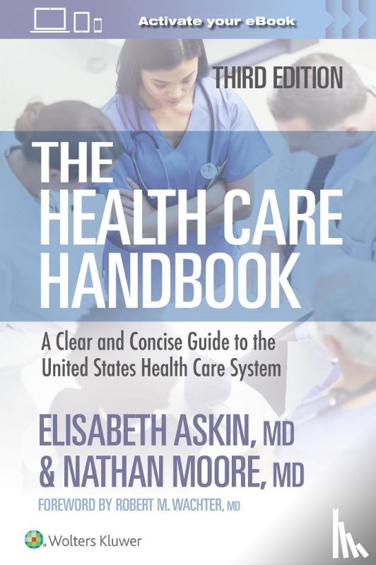 Askin, Elisabeth Thames, Moore, Nathan - The Health Care Handbook