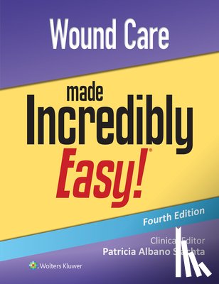 Slachta, Patricia - Wound Care Made Incredibly Easy!
