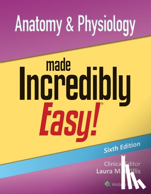 Willis, Laura - Anatomy & Physiology Made Incredibly Easy!