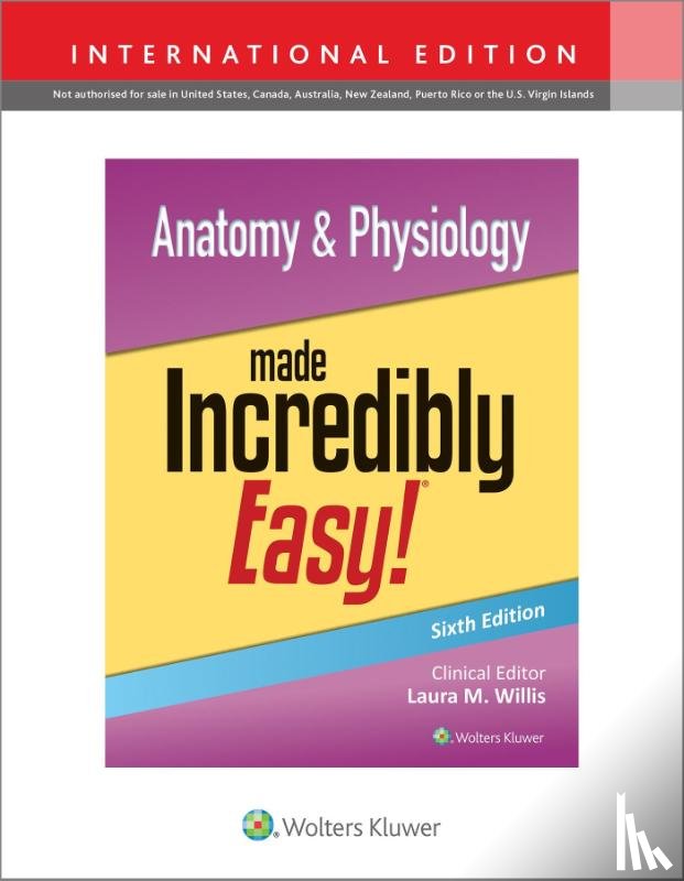 LWW - Anatomy & Physiology Made Incredibly Easy!