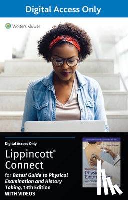 Bickley, Lynn S. - Bates' Guide to Physical Examination and History Taking 13e with Videos Lippincott Connect Standalone Digital Access Card