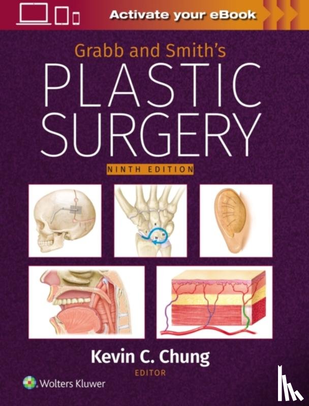 Chung, Kevin C - Grabb and Smith's Plastic Surgery: Print + eBook with Multimedia
