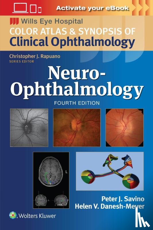 Savino, Peter J., Danesh-Meyer, Helen V. - Neuro-Ophthalmology: Print + eBook with Multimedia
