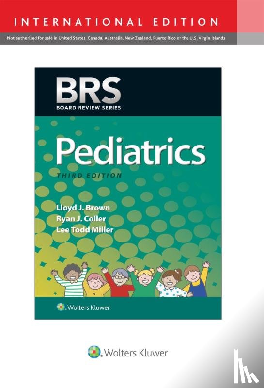 Brown, Lloyd J., Coller, Dr. Ryan J., Miller, Dr. Lee T. - BRS Pediatrics