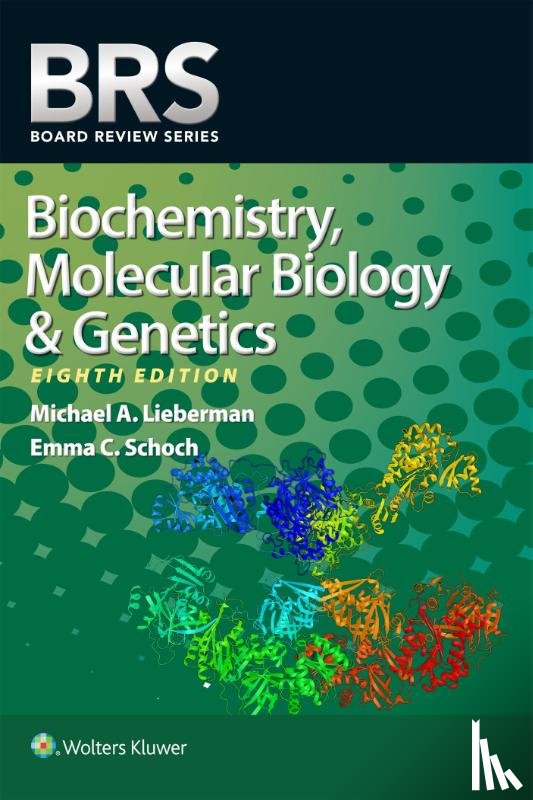 Lieberman, Michael A., Schoch, Emma C. - BRS Biochemistry, Molecular Biology, and Genetics