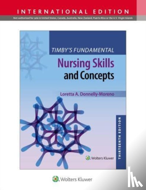Donnelly-Moreno, Loretta A, Timby, Barbara K. - Timby's Fundamental Nursing Skills and Concepts