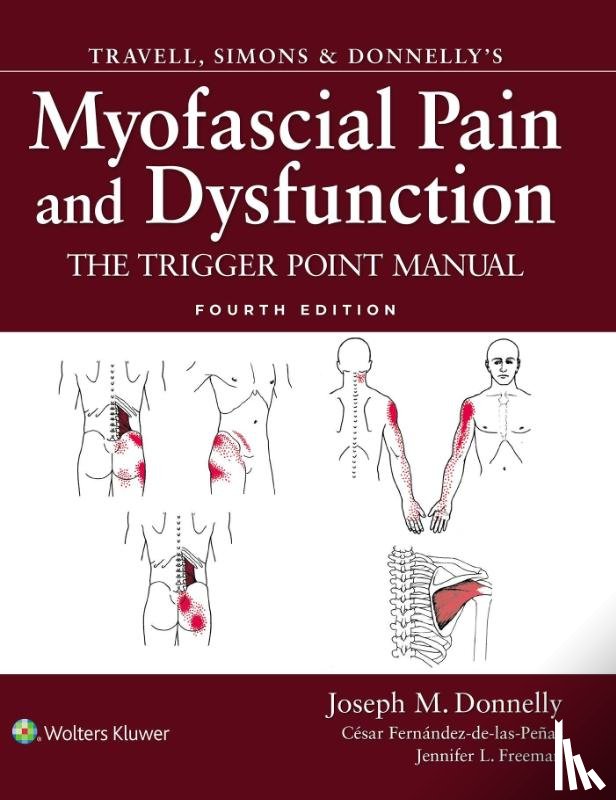 Donnelly, Joseph M., Freeman, Jennifer L, Fernandez-de-las-Penas, Cesar - Travell, Simons & Donnelly's Myofascial Pain and Dysfunction