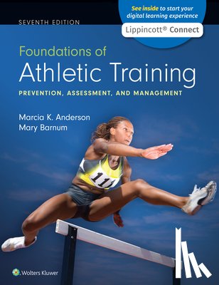 Anderson, Marcia K. - Foundations of Athletic Training: Prevention, Assessment, and Management 7e Lippincott Connect Standalone Digital Access Card
