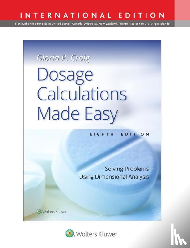 CRAIG, GLORIA PEARL - Dosage Calculations Made Easy