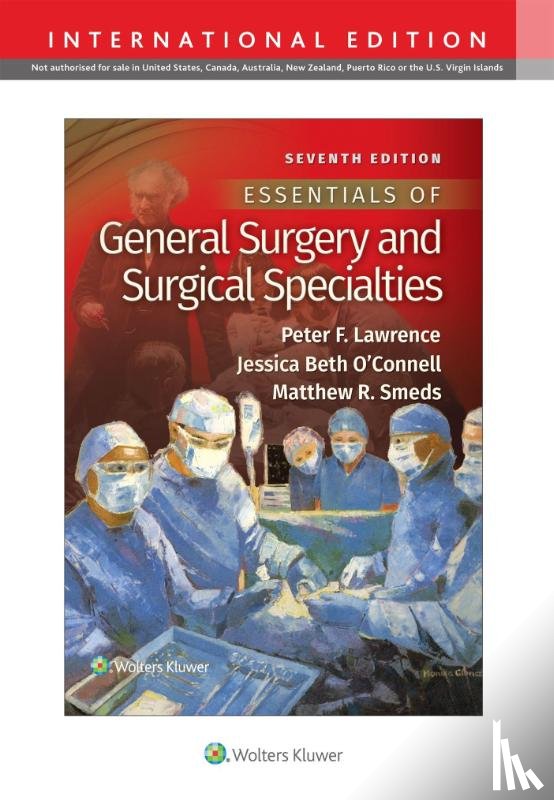 Lawrence, Dr. Peter F, Smeds, Matthew R, O'Connell, Jessica B - Essentials of General Surgery and Surgical Specialties