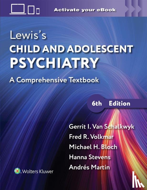 Van Schalkwyk, Gerrit Ian, VOLKMAR, FRED R., MARTIN, ANDRES, Stevens, Hanna E. - Lewis’s Child and Adolescent Psychiatry