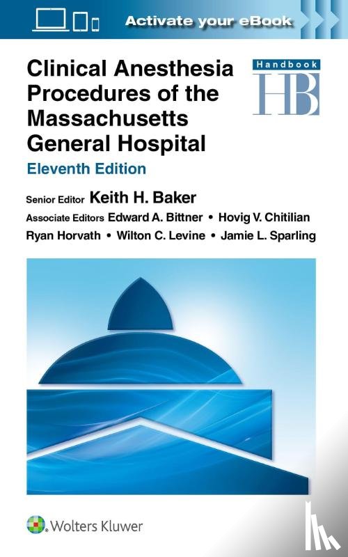 Baker, Keith - Clinical Anesthesia Procedures of the Massachusetts General Hospital