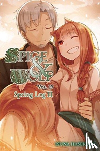 Hasekura, Isuna, Bourque, Jeremiah - Spice and Wolf, Vol. 19 (light novel)