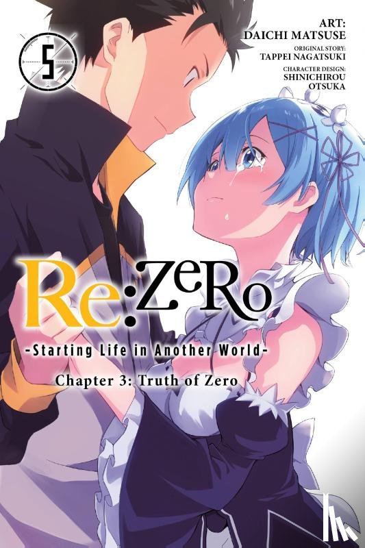 Matsuse, Daichi, Bourque, Jeremiah, Gancio, Rochelle, Otsuka, Shinichirou - Re:ZERO -Starting Life in Another World-, Chapter 3: Truth of Zero, Vol. 5 (manga)