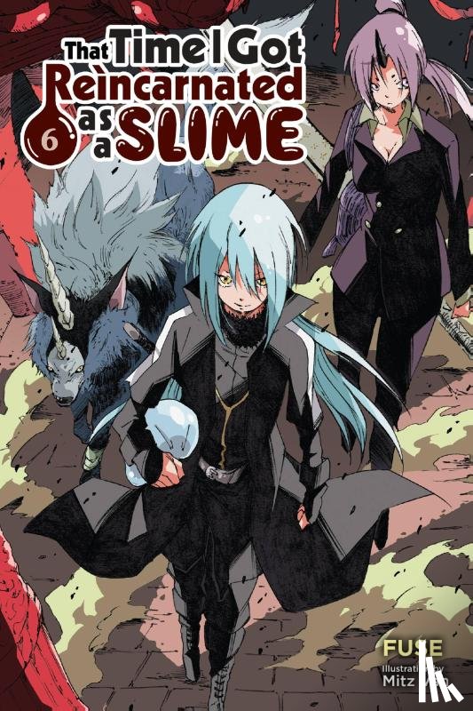 Fuse, Gifford, Kevin, Vah, Mitz - That Time I Got Reincarnated as a Slime, Vol. 6 (light novel)