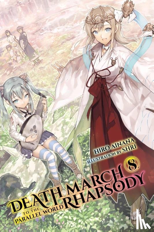Ainana, Hiro, Shri, Shri - Death March to the Parallel World Rhapsody, Vol. 8 (light novel)