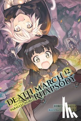 Ainana, Hiro, McKeon, Jenny, Shri, Shri - Death March to the Parallel World Rhapsody, Vol. 12 (light novel)