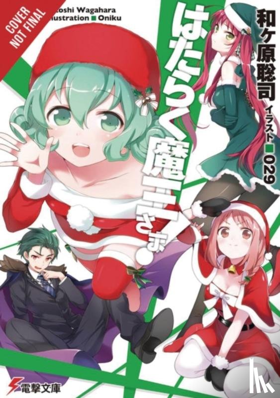 (Oniku), 29, Wagahara, Satoshi - The Devil Is a Part-Timer!, Vol. 15 (light novel)