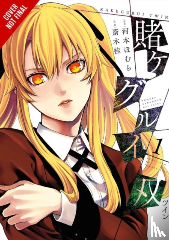 Quintessenza, Anthony, Kawamoto, Homura, Saiki, Kei, Gifford, Kevin - Kakegurui Twin, Vol. 1