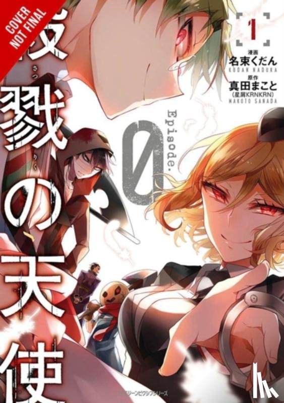 Quintessenza, Anthony, Ransom, Ko, Naduka, Kudan, Sanada, Makoto - Angels of Death Episode.0, Vol. 1