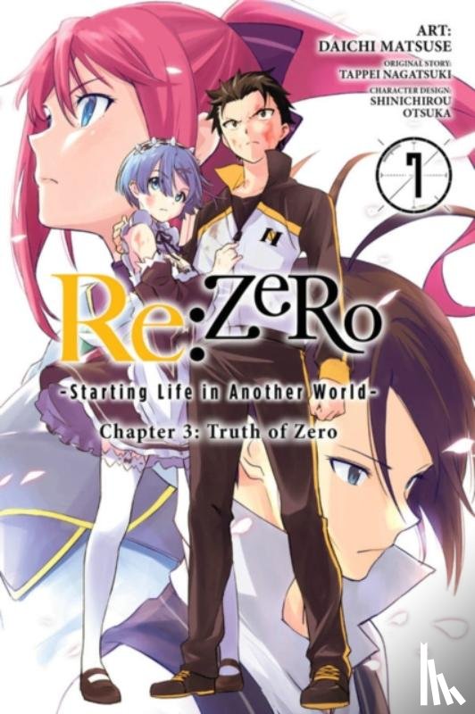 Matsuse, Daichi, Bourque, Jeremiah, Gancio, Rochelle, Otsuka, Shinichirou - Re:ZERO -Starting Life in Another World-, Chapter 3: Truth of Zero, Vol. 7 (manga)