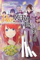 Otsuka, Shinichirou, Nagatsuki, Tappei - Re:ZERO -Starting Life in Another World- Ex, Vol. 3 (light novel)