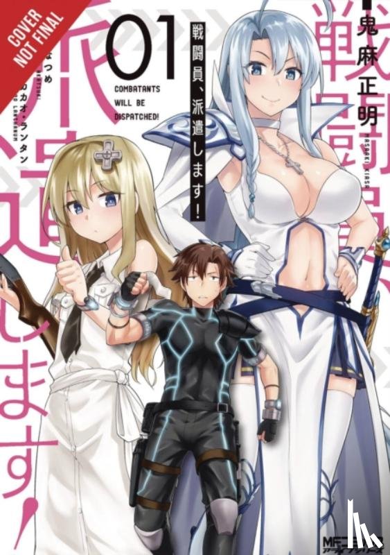 Bovia, Brandon, Lanthanum, Kakao, Akatsuki, Natsume, Akimoto, Noboru - Combatants Will Be Dispatched!, Vol. 1 (manga)