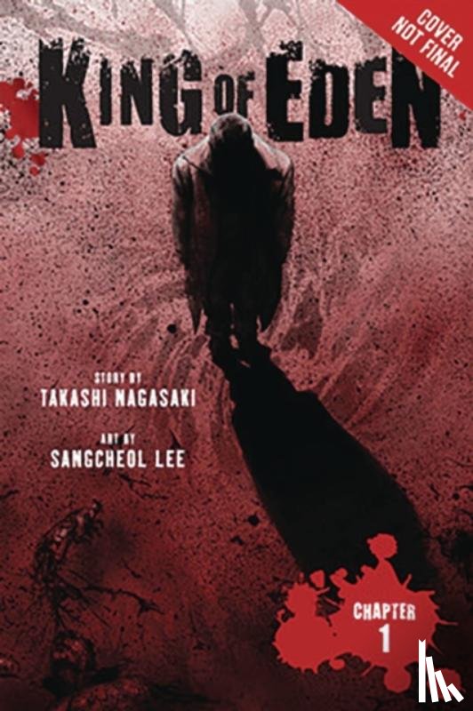 Blackman, Abigail, Cook, Caleb, Ignito, Nagasaki, Takashi - King of Eden, Vol. 1