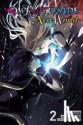 Nekonabe, Ao, Kim, Dayeun, Sazane, Kei, Okama, Okama - Our Last Crusade or the Rise of a New World, Vol. 2 (manga)