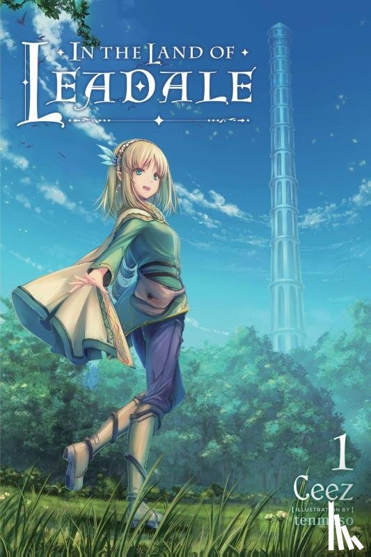 Ceez, Tenmaso - In the Land of Leadale, Vol. 1 (light novel)
