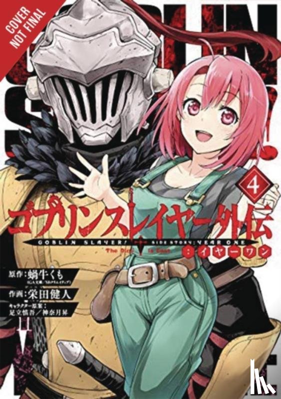 Quintessenza, Anthony, Sakaeda, Kento, Steinbach, Kevin, Kagyu, Kumo - Goblin Slayer Side Story: Year One, Vol. 4 (manga)