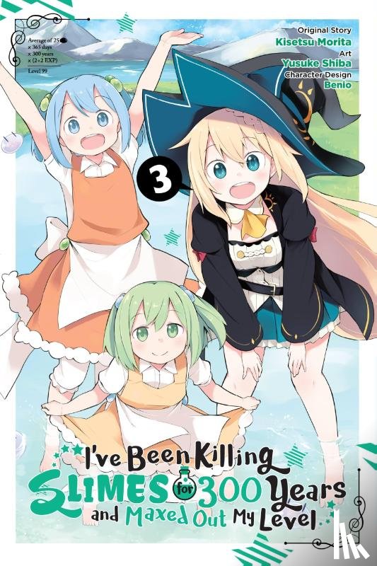 Benio, Benio, Bernhardt, Jasmine, Morita, Kisetsu, Shiba, Yusuke - I've Been Killing Slimes for 300 Years and Maxed Out My Level, Vol. 3 (manga)
