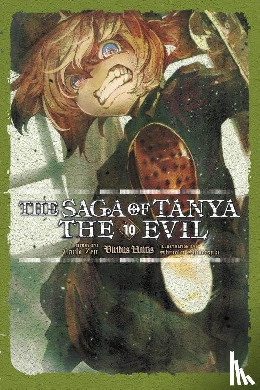 Zen, Carlo, Shinotsuki, Shinobu - The Saga of Tanya the Evil, Vol. 10 (light novel)