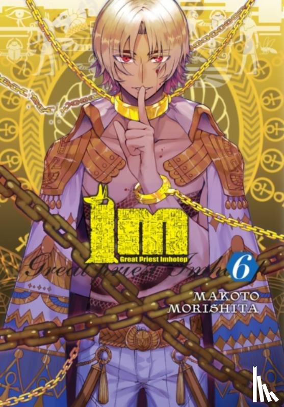 Haley, Amanda, Morishita, Makoto, Gancio, Rochelle - Im: Great Priest Imhotep, Vol. 6