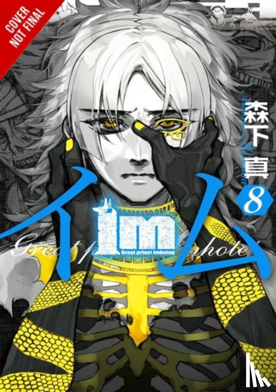 Haley, Amanda, Morishita, Makoto, Gancio, Rochelle - Im: Great Priest Imhotep, Vol. 8