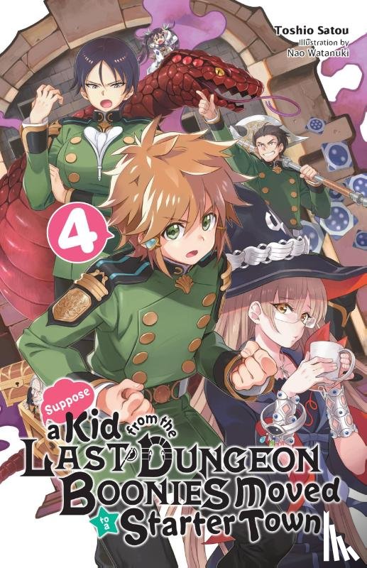 Watanuki, Nao, Satou, Toshio - Suppose a Kid from the Last Dungeon Boonies Moved to a Starter Town, Vol. 4 (light novel)