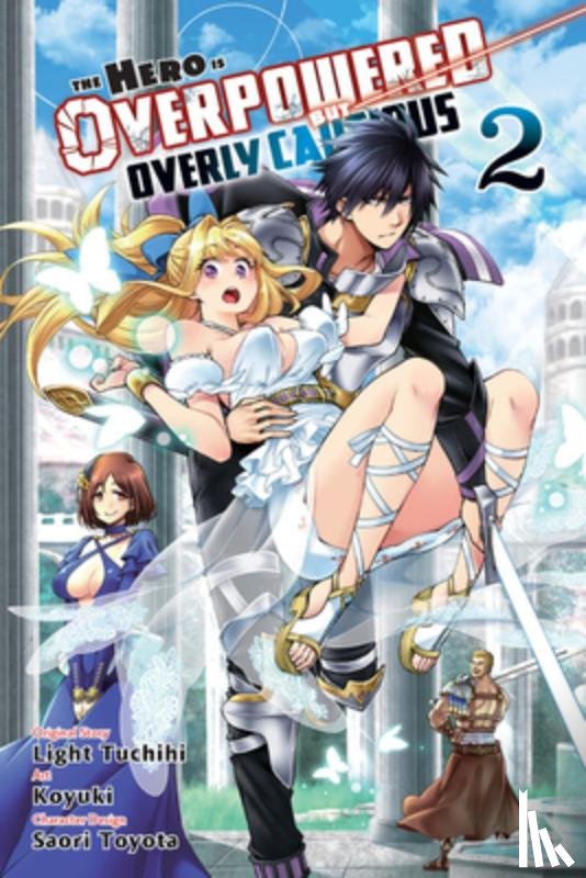 Shrager, Barri, Koyuki, Koyuki, Tuchihi, Light, Rutsohn, Matthew - The Hero Is Overpowered But Overly Cautious, Vol. 2 (manga)