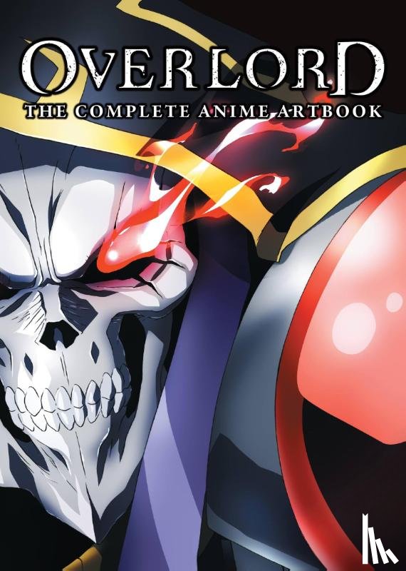 Blackman, Abigail, Hobby Book Editorial Department - Overlord: The Complete Anime Artbook