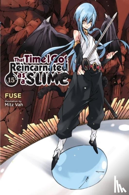 Fuse, Gifford, Kevin, Vah, Mitz - That Time I Got Reincarnated as a Slime, Vol. 15 (light novel)