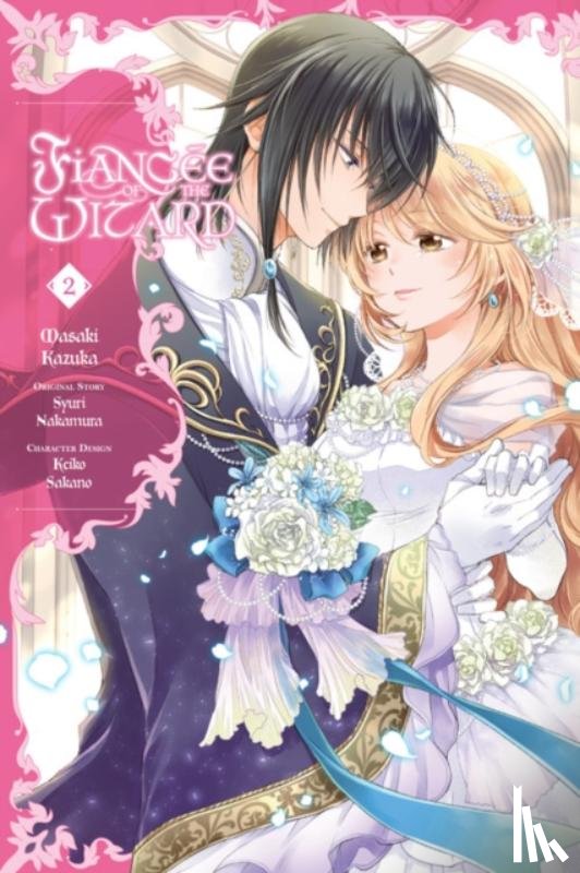 McGillicuddy, Karen, Sakano, Keiko, Kolkman, Liz, Kazuka, Masaki - Fiancee of the Wizard, Vol. 2