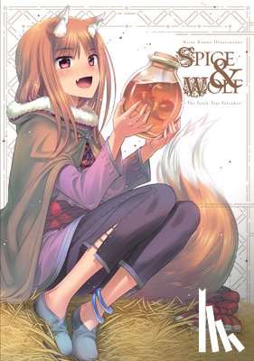 Blackman, Abigail, Koume, Keito, Starr, Paul - Keito Koume Illustrations Spice & Wolf: The Tenth Year Calvados
