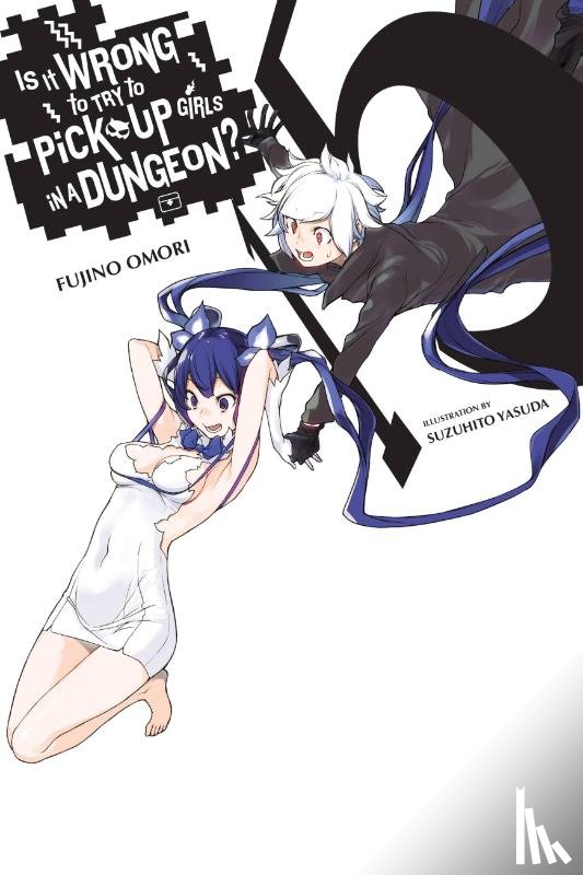 Omori, Fujino - Is It Wrong to Try to Pick Up Girls in a Dungeon?, Vol. 15 (light novel)