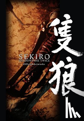 Blackman, Abigail, Inc. FromSoftware, Abigail, Keller-Nelson - Sekiro: Shadows Die Twice Official Artworks