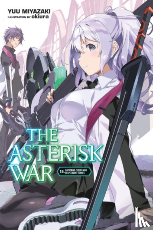 Okiura, Okiura, Miyazaki, Yuu - The Asterisk War, Vol. 15 (light novel)