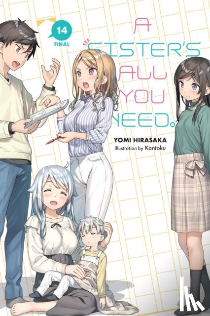 Hirasaka, Yomi - A Sister's All You Need., Vol. 14 (light novel)