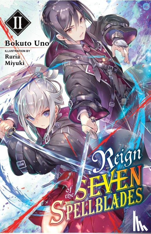 Uno, Bokuto, Ruria, Miyuki - Reign of the Seven Spellblades, Vol. 2 (light novel)