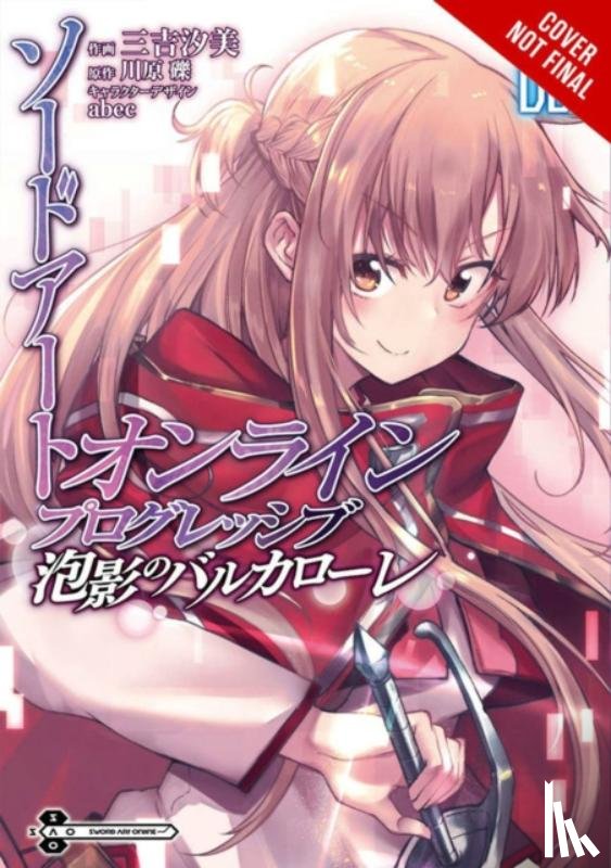 abec, Christie, Phil, Kawahara, Reki, Miyoshi, Shiomi - Sword Art Online Progressive Barcarolle of Froth, Vol. 1 (manga)