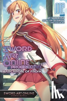abec, Christie, Phil, Kawahara, Reki, Miyoshi, Shiomi - Sword Art Online Progressive Barcarolle of Froth, Vol. 2 (manga)